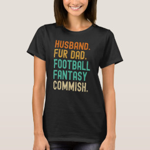 Husband Fur Vater Fantasy Football Kommission Komm T-Shirt