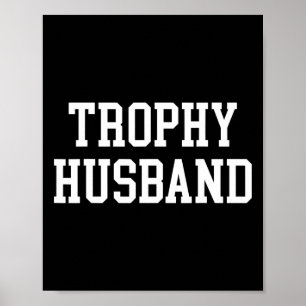 Husband Groom Vater Joke Funny Trophy Ehemann Poster