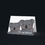 Husband Happy Geburtstag koala Karte<br><div class="desc">Eine niedliche illustrierte koala Paar Karte für eine Ehefrau,  um ihrem Mann zu seinem Geburtstag zu geben. Die Insider-Nachricht der Karte kann auf Ihre eigene spezielle Nachricht personalisiert werden.</div>