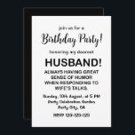 Husband Hubby Quote Funny Husband Geburtstag Einladung<br><div class="desc">Husband Hubby Zitat Funny Husband Geburtstag Einladung Original-Design von Nisha Prabhu. Vollständig anpassbar. Personalisieren Sie Ihre Daten. Wirf den ultimativen Geburtstagsbash für den Hubby, der dich zum Lachen behalte! Unser "Funny Husband Birthday Invitation" ist dazu gedacht, seinen lustigen Knochen zu kitzeln und Freunde und Familie für eine Nacht der Freude...</div>