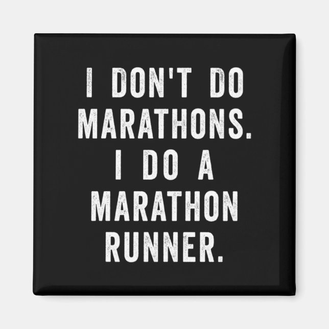 Husband I Dont Do Marathons I Do A Marathon Runne  Magnet (Vorne)