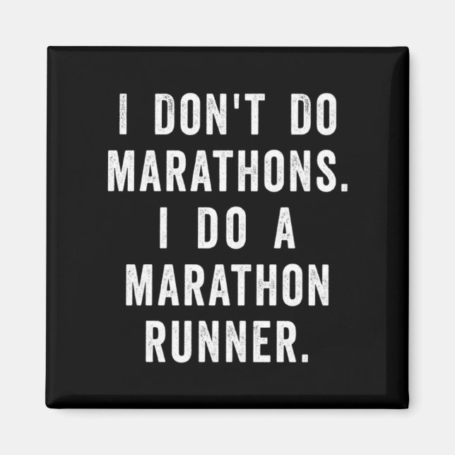 Husband I Dont Do Marathons I Do A Marathon Runne  Magnet (Vorne)