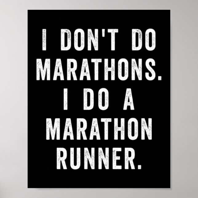 Husband I Dont Do Marathons I Do A Marathon Runne  Poster (Vorne)