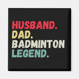 Husband Papa badminton Legende Vintage Retro lusti Magnet
