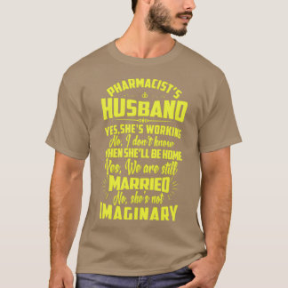 Husband Pharmacistx27s T-Shirt