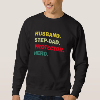 Husband Step Vater Protector Helden Vaters Day for Sweatshirt