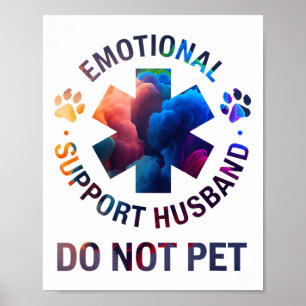 Husband-Unterstützung für emotionale Zwecke nicht  Poster