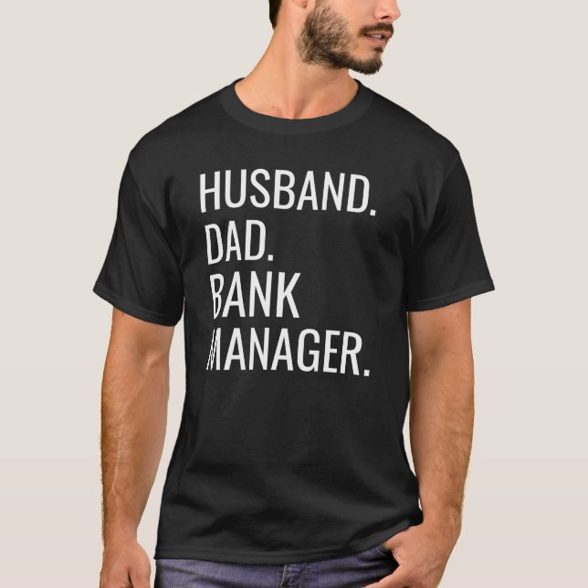 Husband Vater Bank Manager T-Shirt (Vorderseite)