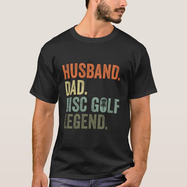 Husband Vater Disc Golf Legend Mens Disk Golf Enth T-Shirt (Vorderseite)
