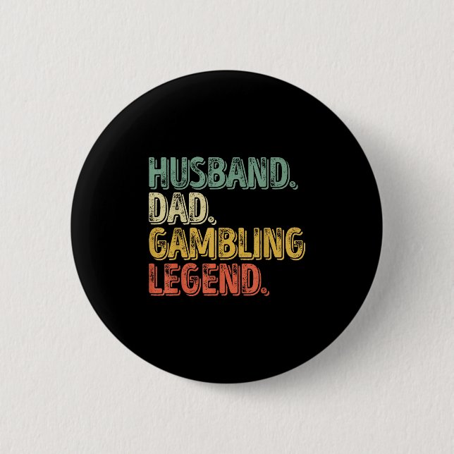 Husband Vater Gambling Legend Shirt Funny Fathers  Button (Vorderseite)