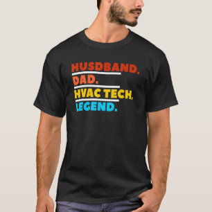Husband Vater Hvac Tech Legend Techniker T-Shirt