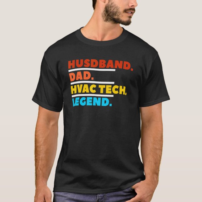 Husband Vater Hvac Tech Legend Techniker T-Shirt (Vorderseite)