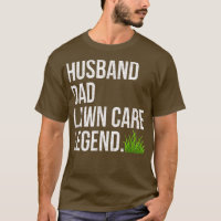 Husband Vater Lawn Care Legend Werft Birthday Fa