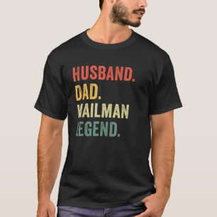 Husband Vater Mailman Legend Funny Postarbeiter T-Shirt
