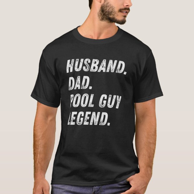 Husband Vater Pool Typ Legende 9 T-Shirt (Vorderseite)