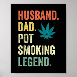 Husband Vater Pot Rauchen Legend Weber Vater Rauch Poster
