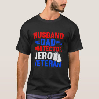 Husband Vater Protector Hero Proud American Vetera T-Shirt