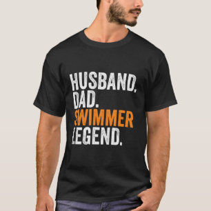 Husband Vater Swimmer Legend Beruf Office T-Shirt