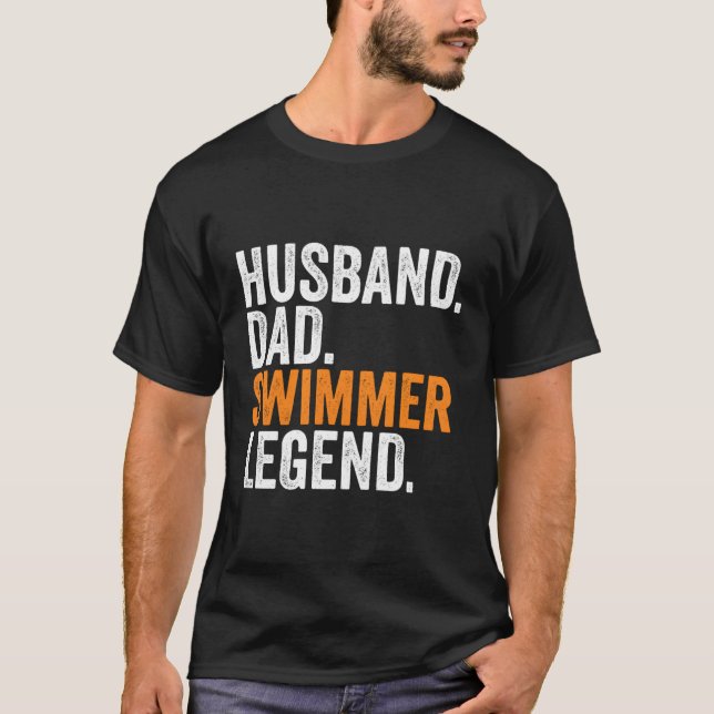 Husband Vater Swimmer Legend Beruf Office T-Shirt (Vorderseite)