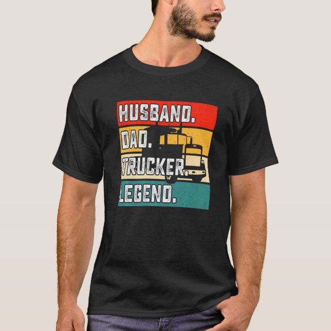 Husband Vater Trucker Legend T-Shirt (Vorderseite)