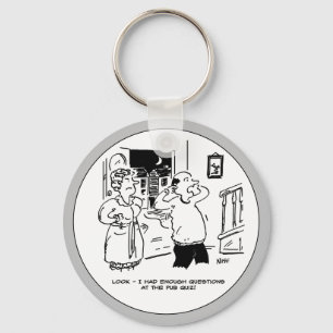 Husband Will nicht nach Pub Quiz zu fragen Schlüsselanhänger