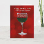 Husband Wine Themed Happy Birthday Glass Red Wine Karte<br><div class="desc">Weinbezogene Geburtstagskarte speziell für Ihren wunderbaren Ehemann. Ist er Optimist,  Pessimist oder Realist? Eine lustige Art,  an seinem Geburtstag zu jubeln!</div>