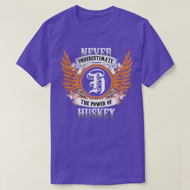 Huskey Name Shirt nie unterschätzen den Power (Design vorne)