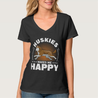 Huskies machen mich glücklich T-Shirt