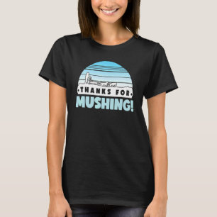 Huskies Schlittenfahrer Schlittelrodelbahn Mushing T-Shirt