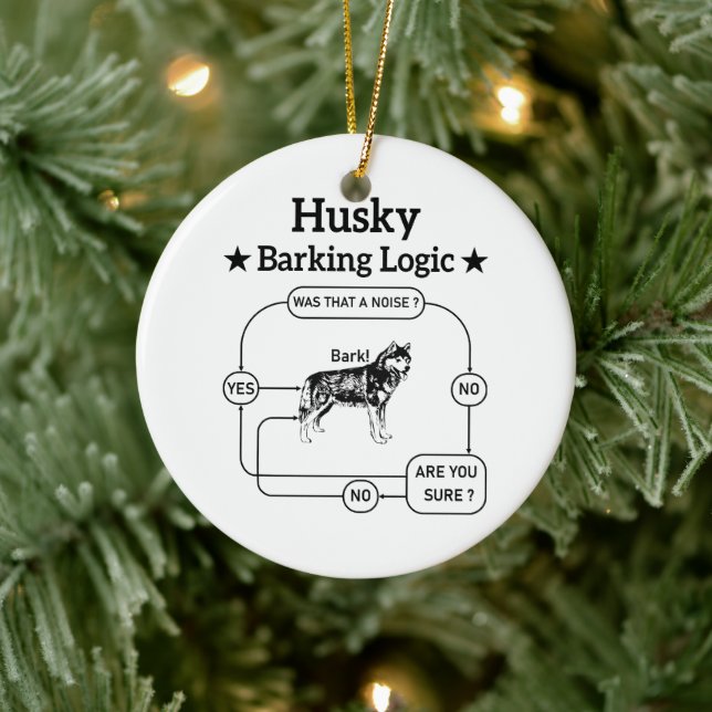 Husky Barking Logic Funny Siberian Dog Sarcastic Keramik Ornament (Baum)