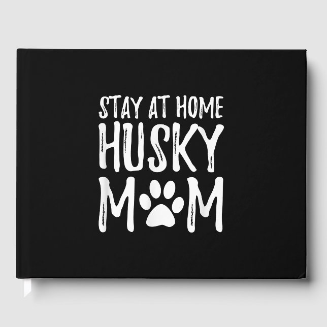 Husky Bleibe Zuhause | Funny Dog Mama Gift Gästebuch (Vorderseite)