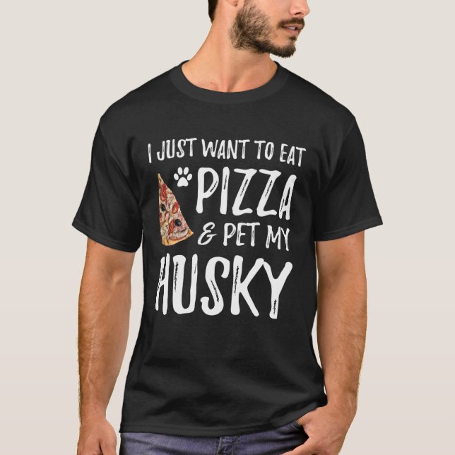 Husky Dog  Pizza  Dog Mom T-Shirt (Vorderseite)