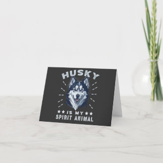 Husky ist mein Geist Tier Majestic Husky Hund Dankeskarte