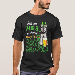 Husky küss mir, ich bin irisch oder Betrunken oder T-Shirt