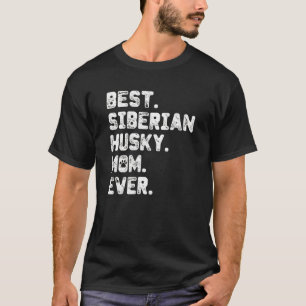 Husky Mama Best Dog Mama T-Shirt