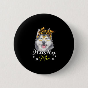 Husky-Mama Leopard Print Hund Liebhaber Geschenk Button