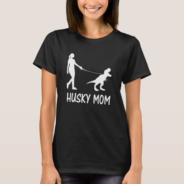 Husky Mama Siberian Husky Mama Dog Dinosaurier Wom T-Shirt (Vorderseite)