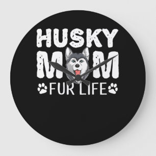 Husky mom for life Funny Dog day gift Große Wanduhr