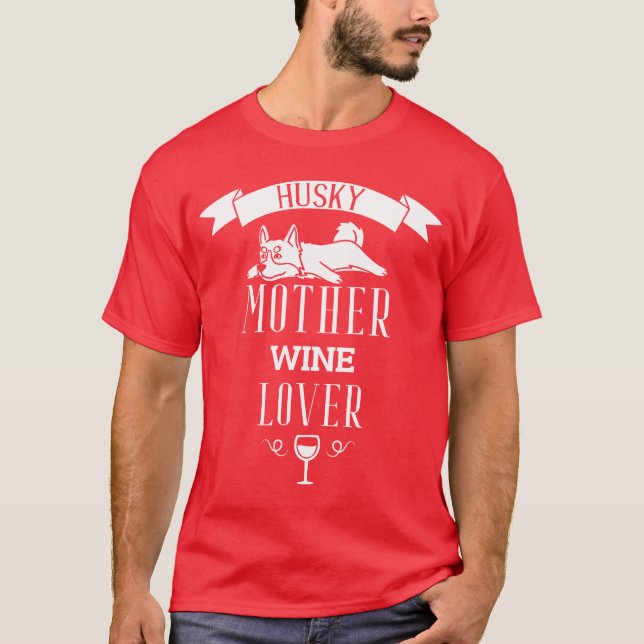 Husky Mother Wine Lover Retro T-Shirt (Vorderseite)