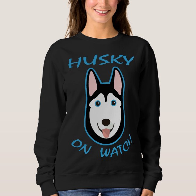 Husky on Watch Sweatshirt (Vorderseite)
