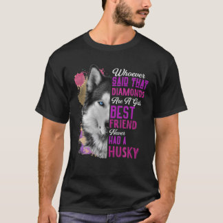 Husky sind eine Girls, die die beste Freundin sind T-Shirt