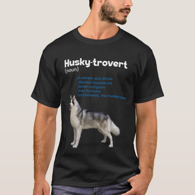Husky-trovert-sibirischer Husky-Spaß Definition In T-Shirt (Vorderseite)