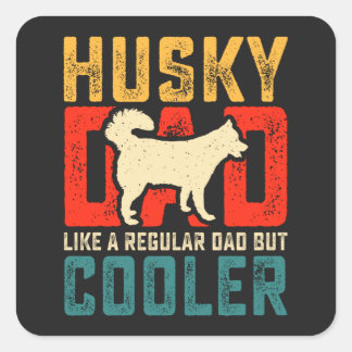 Husky Vater, Regular Vater Zum Coolness Funny hina Quadratischer Aufkleber