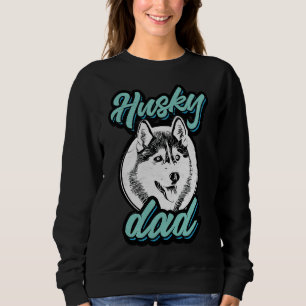 Husky Vater Sweatshirt