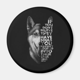 Husky, wenn du nicht glaubst, dass sie Soule Hunde Magnet