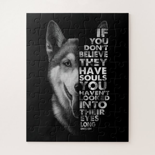 Husky, wenn du nicht glaubst, dass sie Soule Hunde Puzzle (Vertikal)