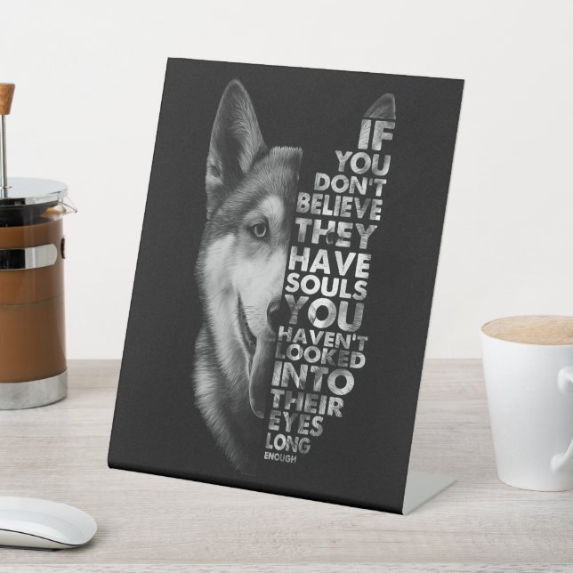 Husky, wenn Sie nicht glauben, dass sie Soule Hund Sockelschild (In SItu)