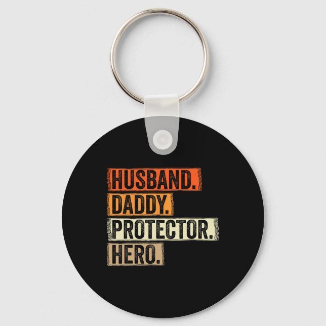 Husnd Daddy Protector Hero Mens Funny Vathday Schlüsselanhänger (Vorderseite)
