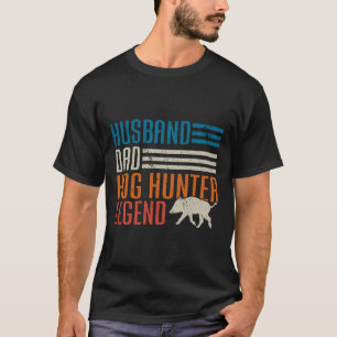 Husnd Vater Hog Hunter Legend Vatertag Witzhaken T-Shirt