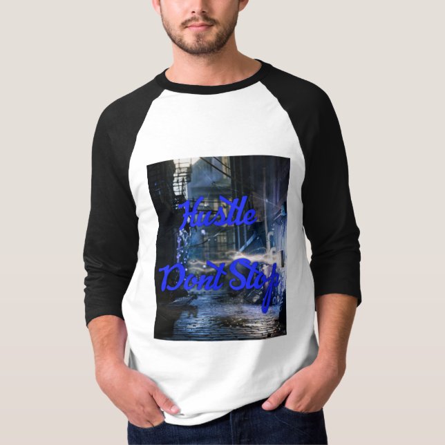 HUSTDONT STOP T-SHIRT (Vorderseite)